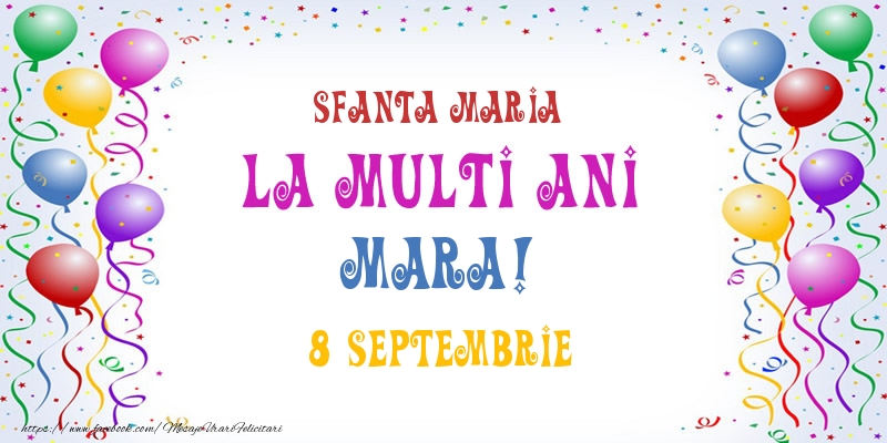Felicitari de Ziua Numelui - La multi ani Mara! 8 Septembrie