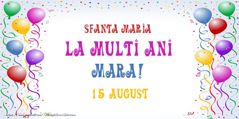 Felicitari de Ziua Numelui - Baloane | La multi ani Mara! 15 August