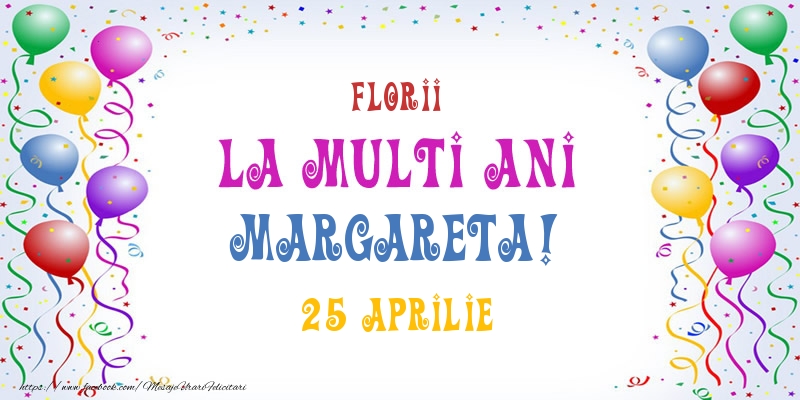 Felicitari de Ziua Numelui - Baloane | La multi ani Margareta! 25 Aprilie