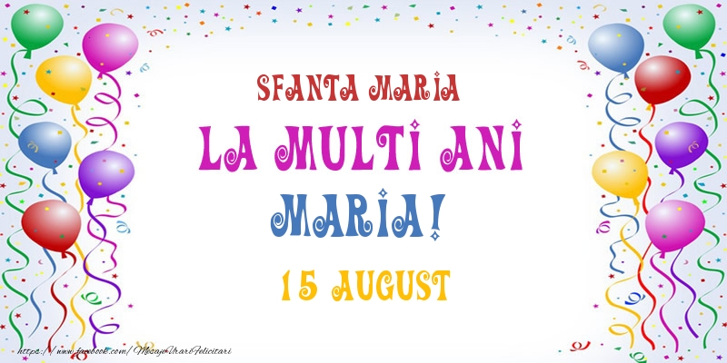 Felicitari de Ziua Numelui - Baloane | La multi ani Maria! 15 August