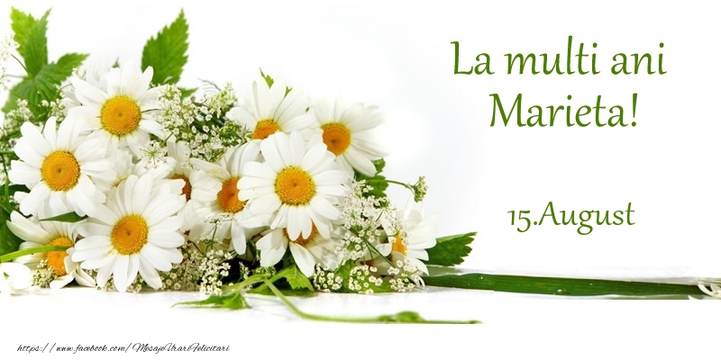 Felicitari de Ziua Numelui - La multi ani, Marieta! 15.August -