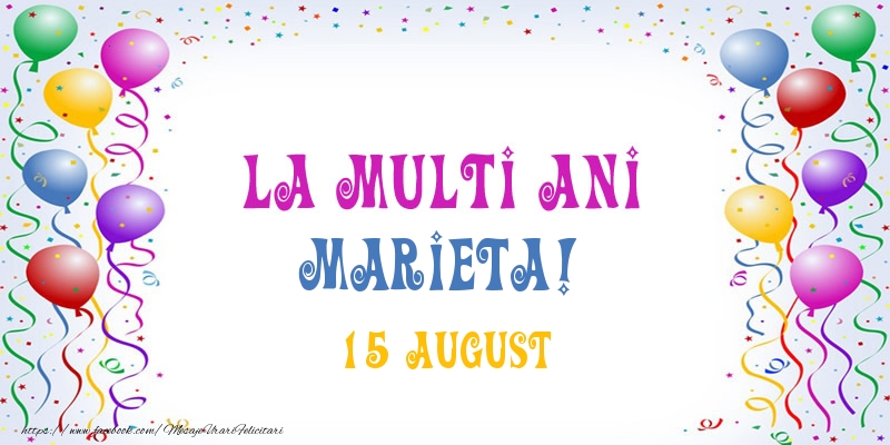 Felicitari de Ziua Numelui - Baloane | La multi ani Marieta! 15 August