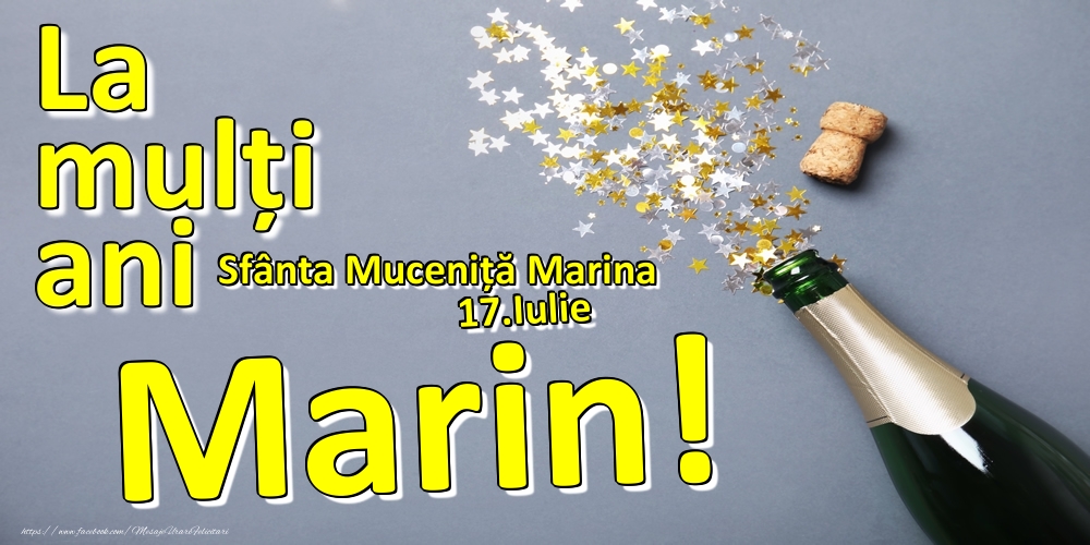 Felicitari de Ziua Numelui - 17.Iulie - La mulți ani Marin!  - Sfânta Muceniță Marina