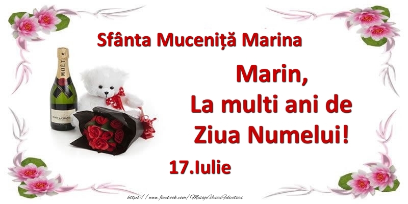 Felicitari de Ziua Numelui - Flori & Sampanie & Ursuleti | Marin, la multi ani de ziua numelui! 17.Iulie Sfânta Muceniță Marina