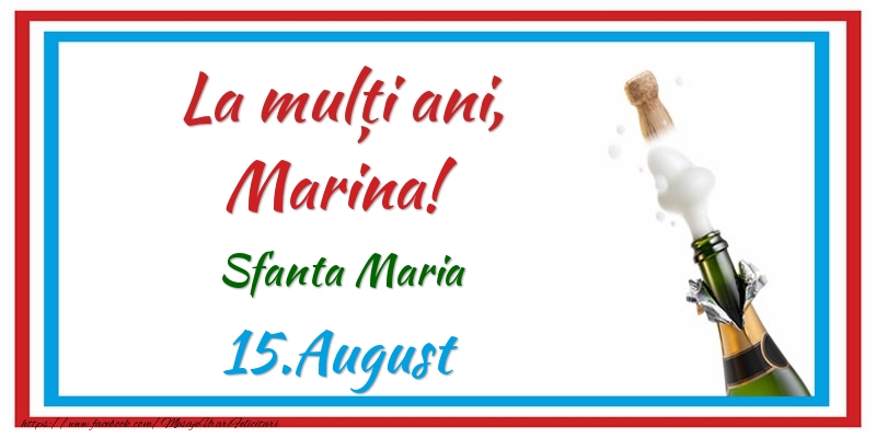 Felicitari de Ziua Numelui - Sampanie | La multi ani, Marina! 15.August Sfanta Maria