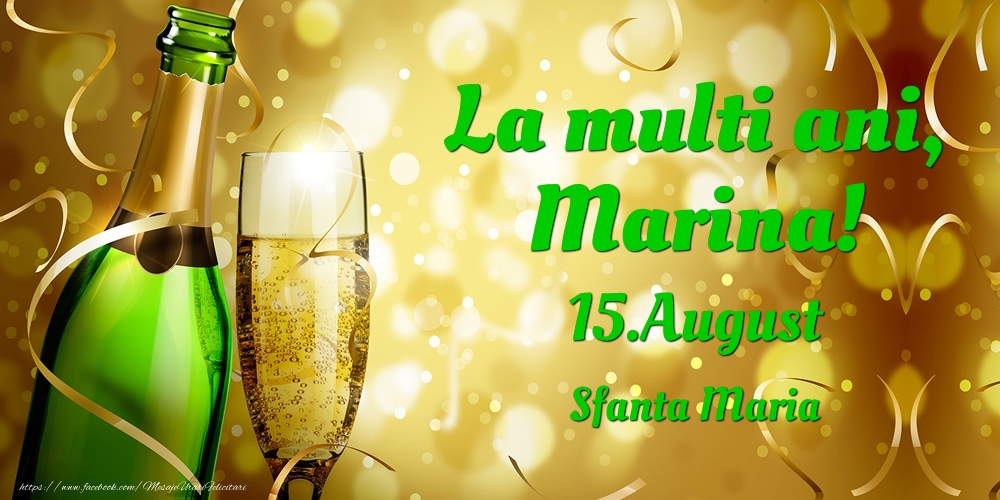 Felicitari de Ziua Numelui - Sampanie | La multi ani, Marina! 15.August - Sfanta Maria
