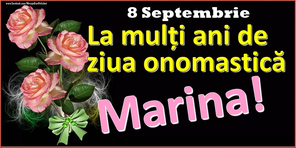 Felicitari de Ziua Numelui - Trandafiri | La mulți ani de ziua onomastică Marina! - 8 Septembrie