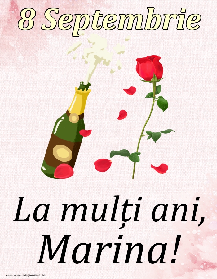 Felicitari de Ziua Numelui - Sampanie & Trandafiri | La mulți ani, Marina! - 8 Septembrie