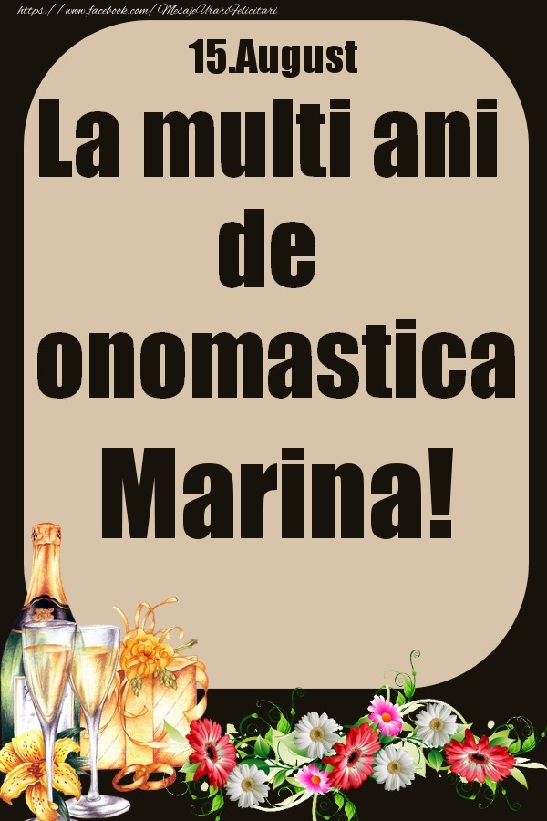 Felicitari de Ziua Numelui - 15.August - La multi ani de onomastica Marina!