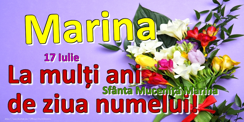 Felicitari de Ziua Numelui - Flori | 17 Iulie - Sfânta Muceniță Marina -  La mulți ani de ziua numelui Marina!