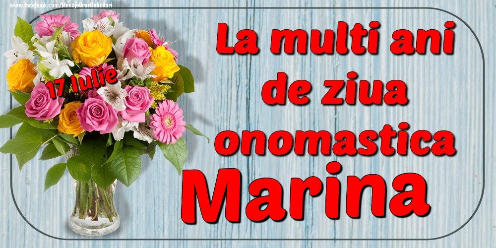 Felicitari de Ziua Numelui - Flori | 17 Iulie - La mulți ani de ziua onomastică Marina