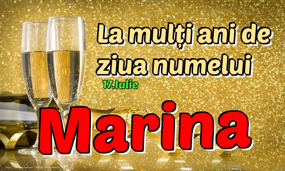 Felicitari de Ziua Numelui - 17.Iulie - La mulți ani de ziua numelui Marina!