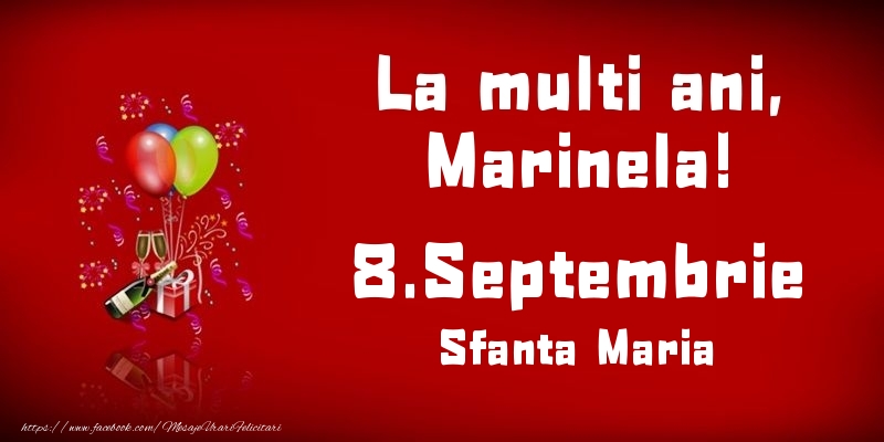 Felicitari de Ziua Numelui - La multi ani, Marinela! Sfanta Maria - 8.Septembrie