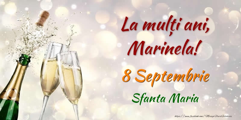Felicitari de Ziua Numelui - La multi ani, Marinela! 8 Septembrie Sfanta Maria
