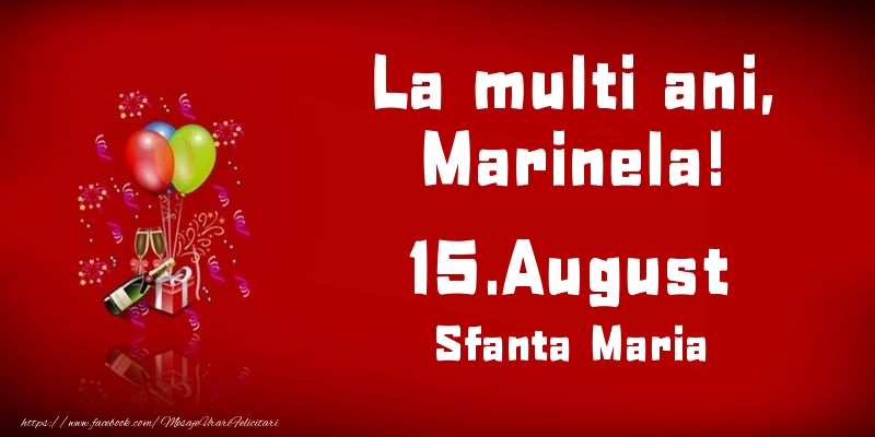 Felicitari de Ziua Numelui - Baloane & Sampanie | La multi ani, Marinela! Sfanta Maria - 15.August