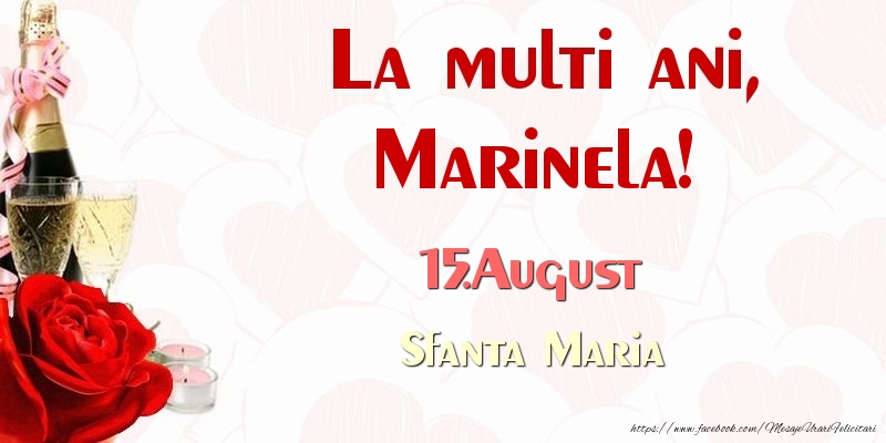 Felicitari de Ziua Numelui - La multi ani, Marinela! 15.August Sfanta Maria