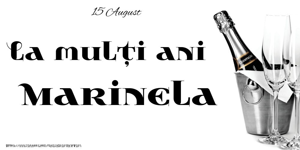 Felicitari de Ziua Numelui - 15 August -La  mulți ani Marinela!