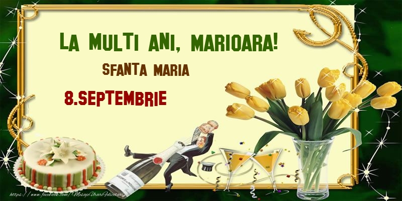 Felicitari de Ziua Numelui - 🌷🍾🥂🎂 Lalele & Sampanie & Tort | La multi ani, Marioara! Sfanta Maria - 8.Septembrie