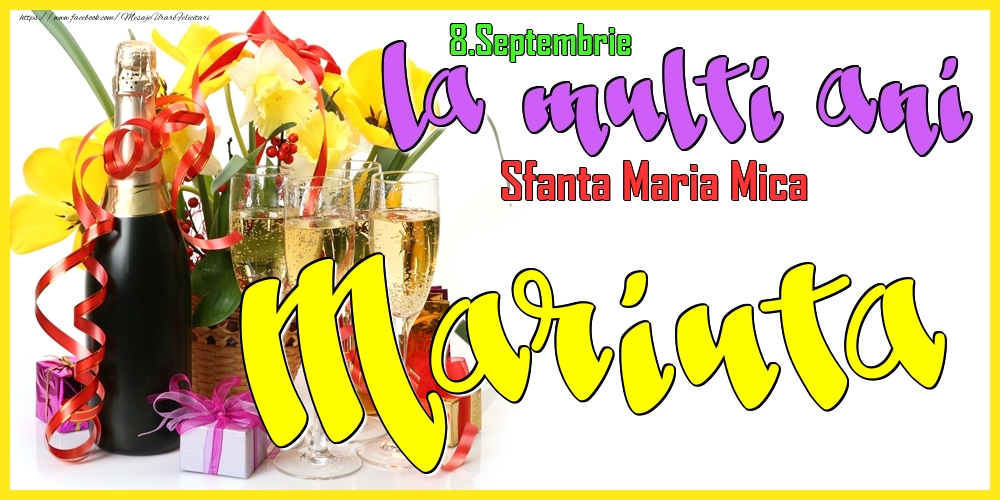 Felicitari de Ziua Numelui - 8.Septembrie - La mulți ani Mariuta! - Sfanta Maria Mica