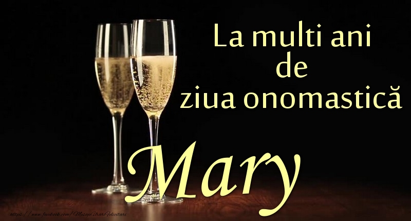 Felicitari de Ziua Numelui - La multi ani de ziua onomastică Mary