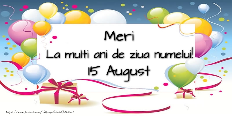  Felicitari de Ziua Numelui - Baloane | Meri, La multi ani de ziua numelui! 15 August