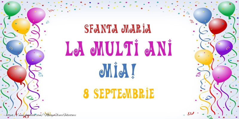 Felicitari de Ziua Numelui - La multi ani Mia! 8 Septembrie