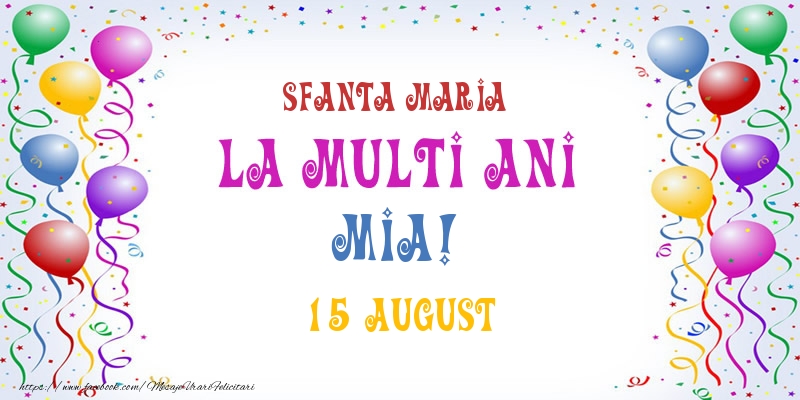 Felicitari de Ziua Numelui - Baloane | La multi ani Mia! 15 August