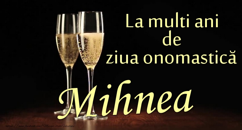 Felicitari de Ziua Numelui - La multi ani de ziua onomastică Mihnea