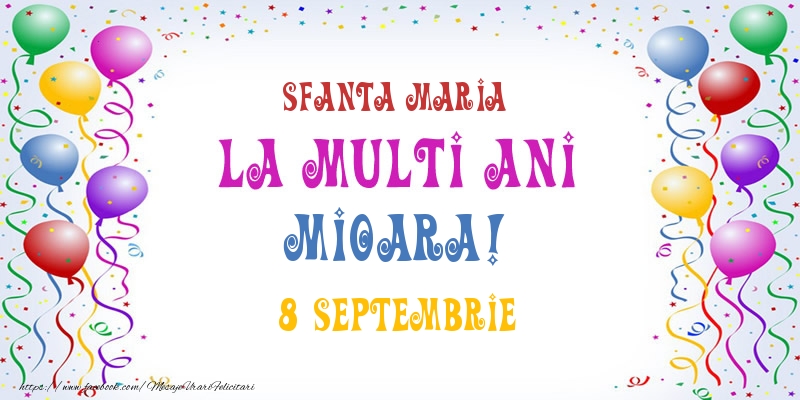 Felicitari de Ziua Numelui - La multi ani Mioara! 8 Septembrie