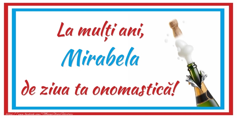 Felicitari de Ziua Numelui - La mulți ani, Mirabela de ziua ta onomastică!