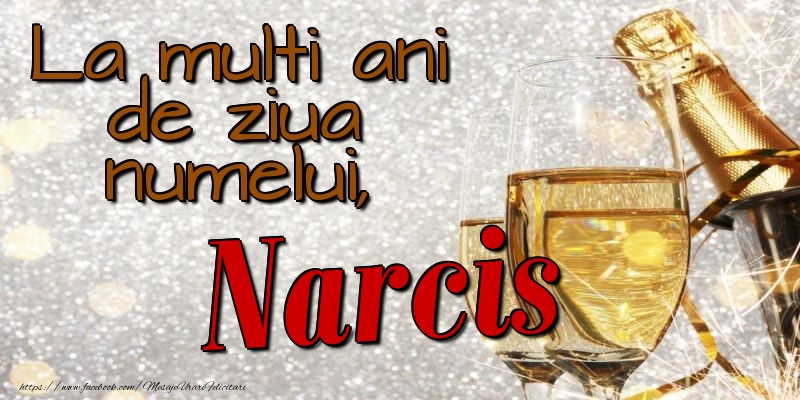 Felicitari de Ziua Numelui - La multi ani de ziua numelui, Narcis