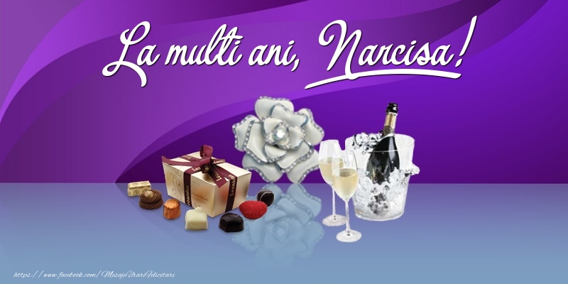Felicitari de Ziua Numelui - Cadou & Sampanie | La multi ani, Narcisa!