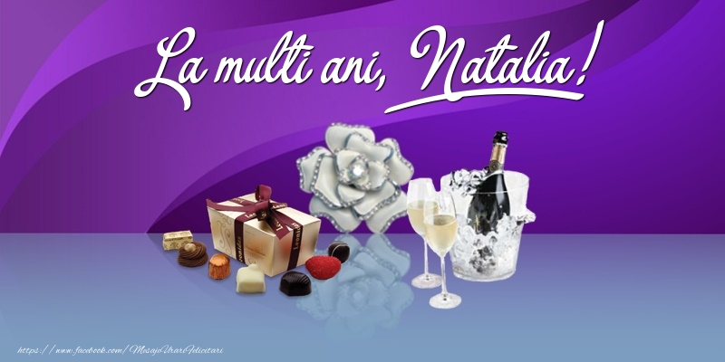 Felicitari de Ziua Numelui - Cadou & Sampanie | La multi ani, Natalia!