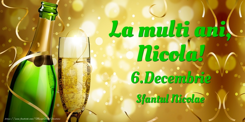  Felicitari de Ziua Numelui - Sampanie | La multi ani, Nicola! 6.Decembrie - Sfantul Nicolae