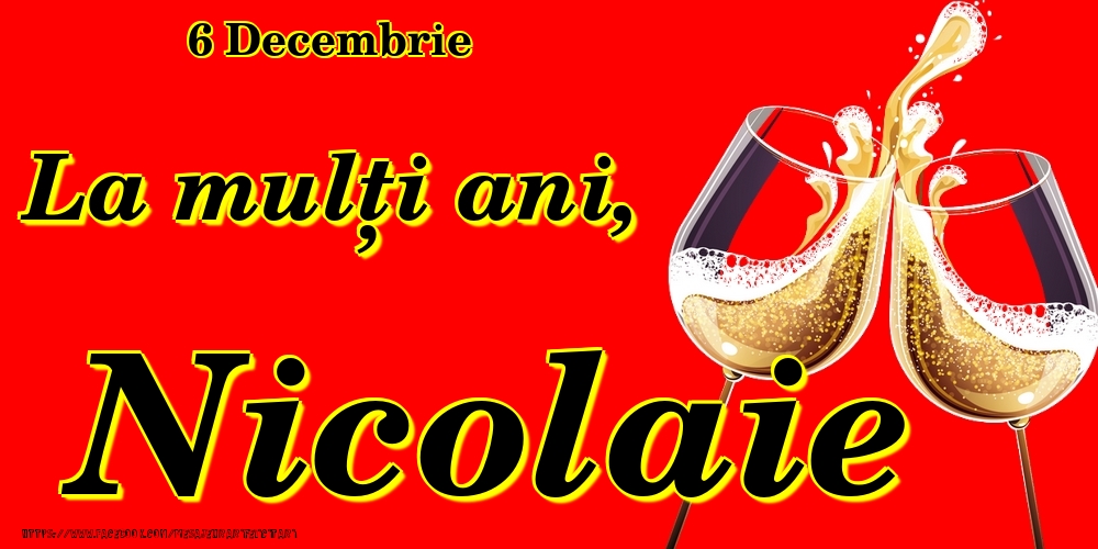 Felicitari de Ziua Numelui - Sampanie | 6 Decembrie -La  mulți ani Nicolaie!
