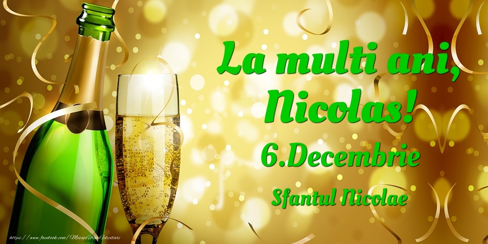 Felicitari de Ziua Numelui - Sampanie | La multi ani, Nicolas! 6.Decembrie - Sfantul Nicolae