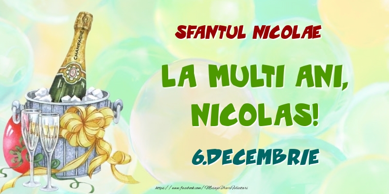 Felicitari de Ziua Numelui - Sampanie | Sfantul Nicolae La multi ani, Nicolas! 6.Decembrie