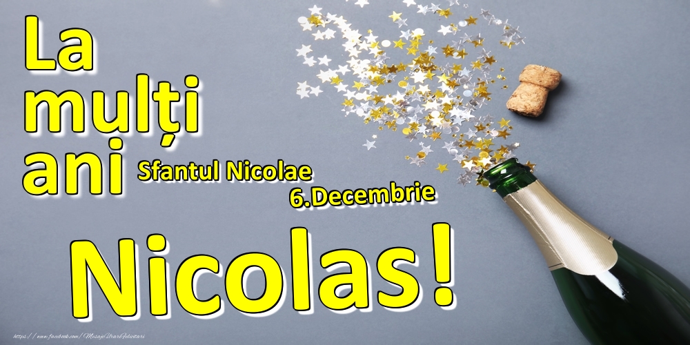 Felicitari de Ziua Numelui - 6.Decembrie - La mulți ani Nicolas!  - Sfantul Nicolae