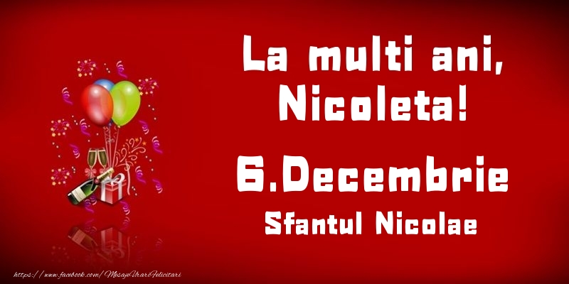 Felicitari de Ziua Numelui - Baloane & Sampanie | La multi ani, Nicoleta! Sfantul Nicolae - 6.Decembrie