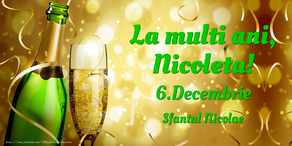 Felicitari de Ziua Numelui - Sampanie | La multi ani, Nicoleta! 6.Decembrie - Sfantul Nicolae