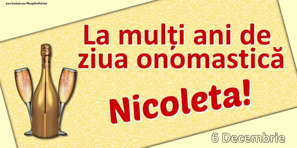 Felicitari de Ziua Numelui - La mulți ani de ziua onomastică Nicoleta! - 6 Decembrie