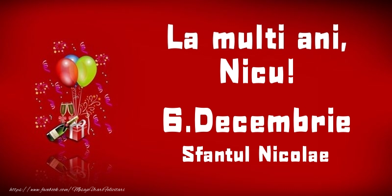 Felicitari de Ziua Numelui - Baloane & Sampanie | La multi ani, Nicu! Sfantul Nicolae - 6.Decembrie
