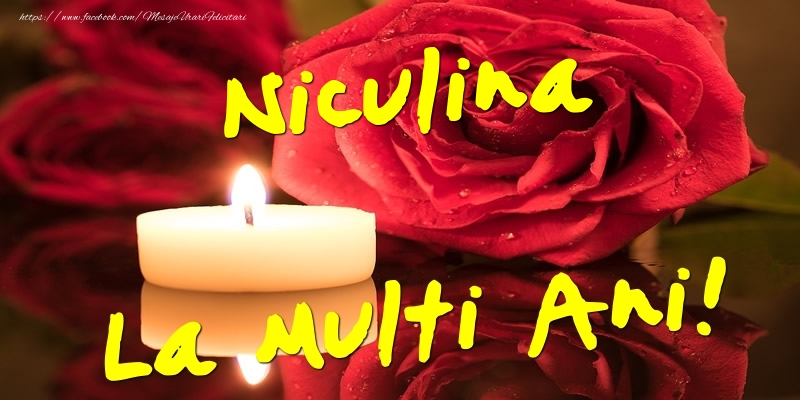Felicitari de Ziua Numelui - Flori & Trandafiri | Niculina La Multi Ani!