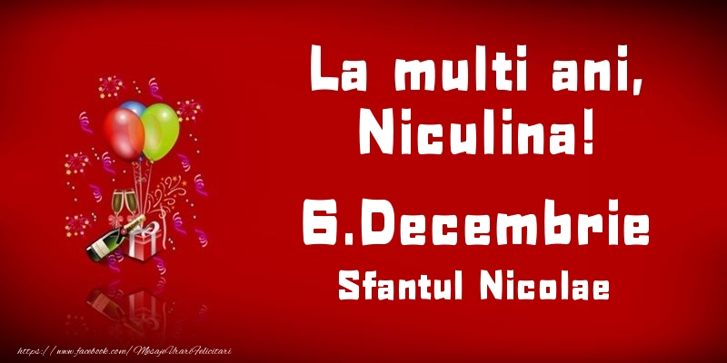 Felicitari de Ziua Numelui - Baloane & Sampanie | La multi ani, Niculina! Sfantul Nicolae - 6.Decembrie