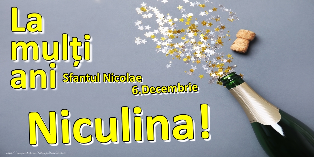Felicitari de Ziua Numelui - 6.Decembrie - La mulți ani Niculina!  - Sfantul Nicolae