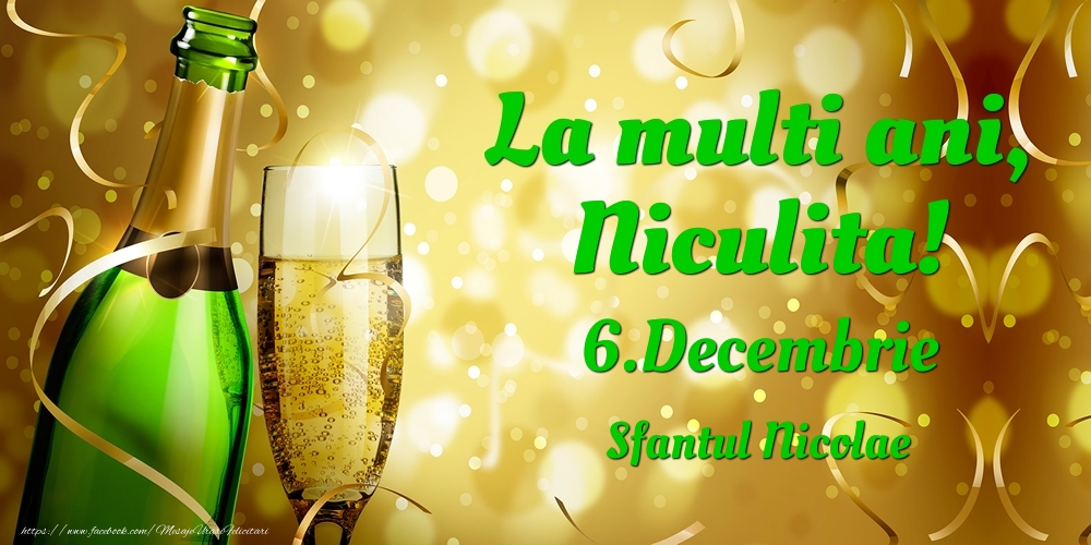 Felicitari de Ziua Numelui - Sampanie | La multi ani, Niculita! 6.Decembrie - Sfantul Nicolae