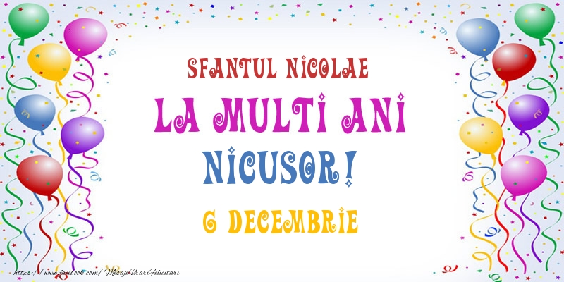 Felicitari de Ziua Numelui - La multi ani Nicusor! 6 Decembrie