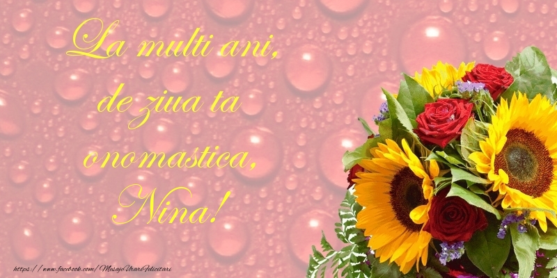  Felicitari de Ziua Numelui - Flori | La multi ani, de ziua ta onomastica, Nina