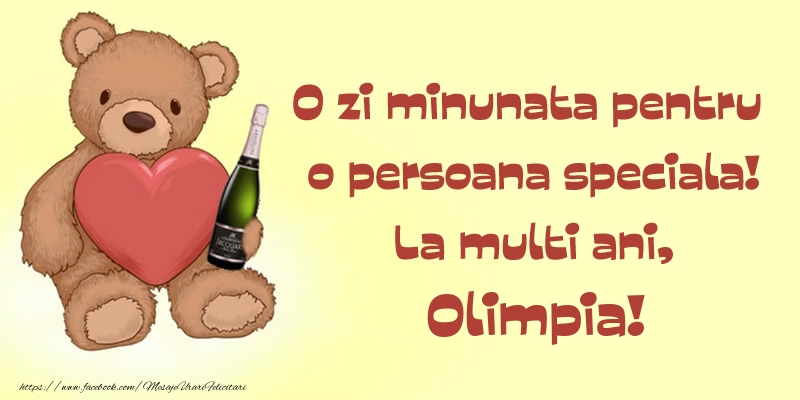 Felicitari de Ziua Numelui - Sampanie & Ursuleti | O zi minunata pentru o persoana speciala! La multi ani, Olimpia!