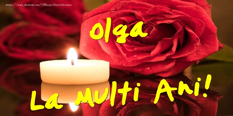 Felicitari de Ziua Numelui - Olga La Multi Ani!